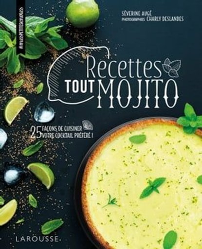 Recettes tout mojito, Séverine Augé - Ebook - 9782035954930