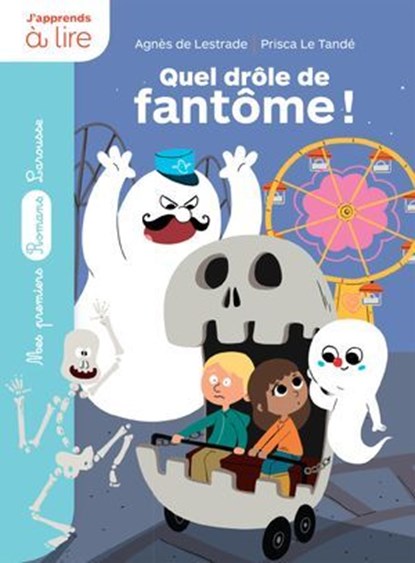 Quel drôle de fantôme !, Agnès de Lestrade - Ebook - 9782035958914
