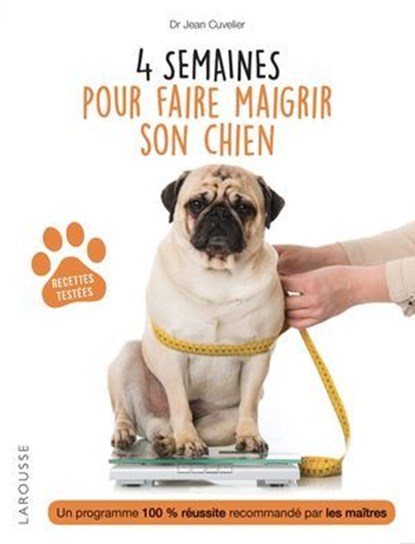 4 semaines pour faire maigrir son chien, Jean Cuvelier - Ebook - 9782035968654
