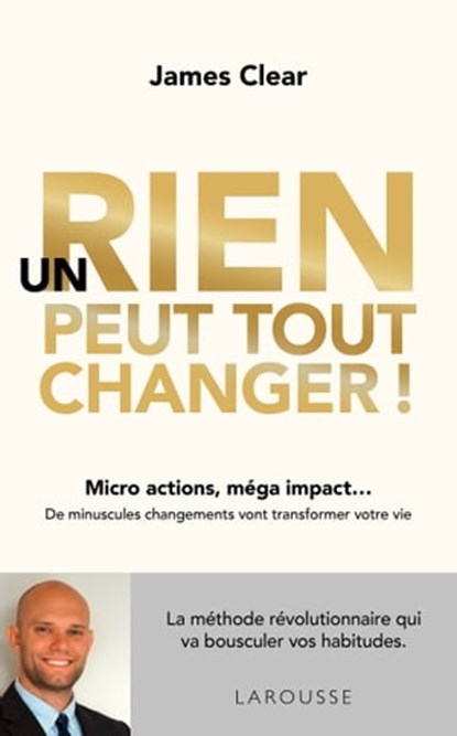 Un rien peut tout changer, James Clear - Ebook - 9782035969217
