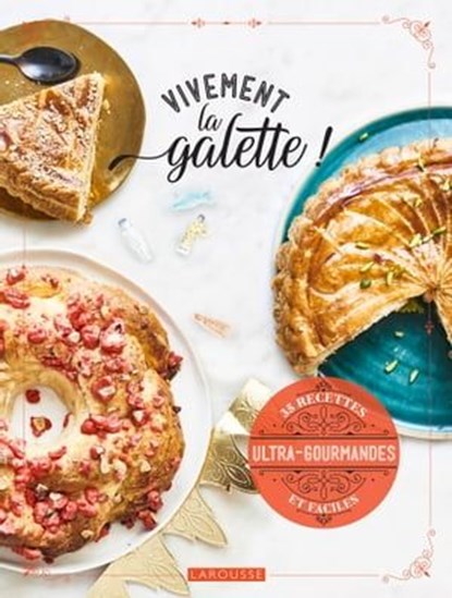 Vivement la galette !, Vincent Amiel - Ebook - 9782035978356
