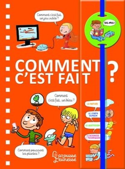 Dis-moi ! Comment c'est fait ?, Sophie de Mullenheim - Ebook - 9782035979476