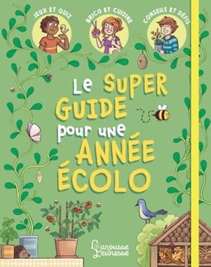 Mon super guide pour une année écolo, Aurore Meyer - Ebook - 9782035982469