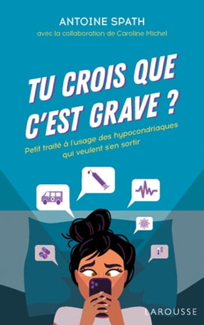 Tu crois que c'est grave ?, Caroline Michel ; Antoine Spath - Ebook - 9782035989628