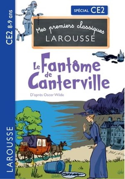 Le fantôme de Canterville d'après Oscar Wilde - CE2, Catherine Mory ; Simon Roginski - Ebook - 9782036005877
