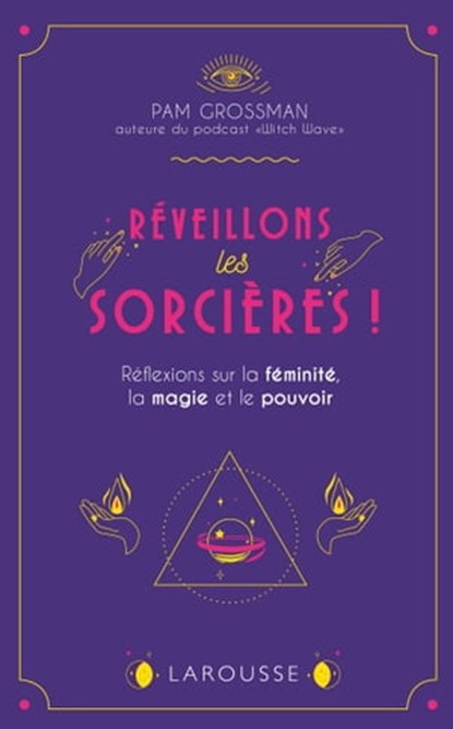 Réveillons les sorcières !, Pam Grossman - Ebook - 9782036008007