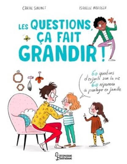 Les questions, ça fait grandir !, Carine Simonet - Ebook - 9782036009097