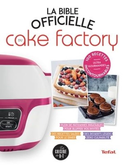 La Bible officielle du Cake Factory, Séverine Augé - Ebook - 9782036010055