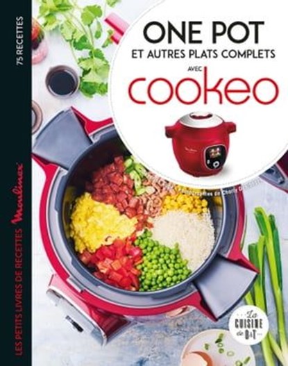 One pot et autres plats complets avec cookeo, Séverine Augé - Ebook - 9782036025189
