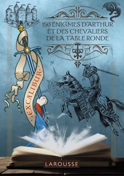 150 Enigmes d'Arthur et des chevaliers de la table ronde, Sandra Lebrun - Ebook - 9782036026810