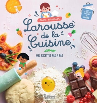 Mon premier Larousse de la cuisine, Agnès Besson - Ebook - 9782036040847