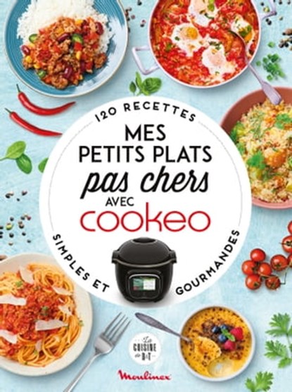 Mes petits plats pas chers avec Cookeo, Ada Deschanel - Ebook - 9782036049260