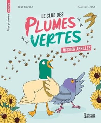 Le club des plumes vertes - Mission abeilles, Tess Corsac - Ebook - 9782036052086