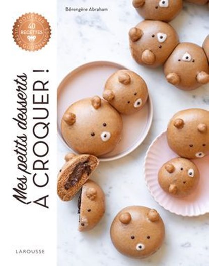 Mes petits desserts à croquer !, Bérengère Abraham - Ebook - 9782036066724