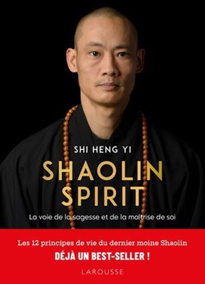 Shaolin Spirit, Shi Heng Yi - Ebook - 9782036070066