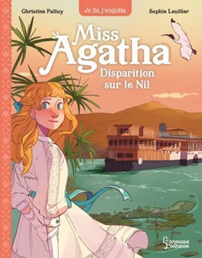 Miss Agatha - Disparition sur le Nil, Christine Palluy - Ebook - 9782036071964