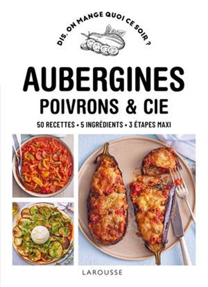 Aubergines, poivrons & Cie, Pauline Dubois-Platet - Ebook - 9782036079267