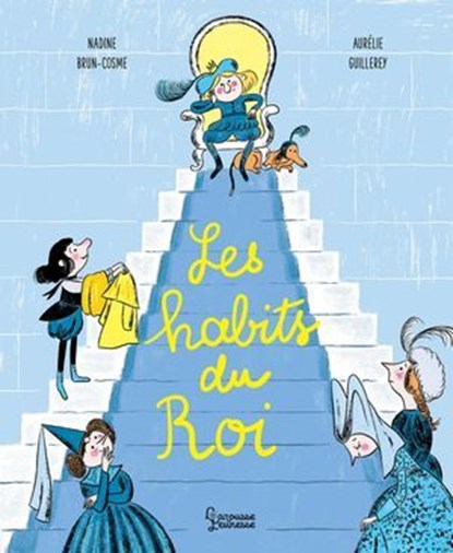 Les habits du roi, Nadine Brun-Cosme - Ebook - 9782036092518