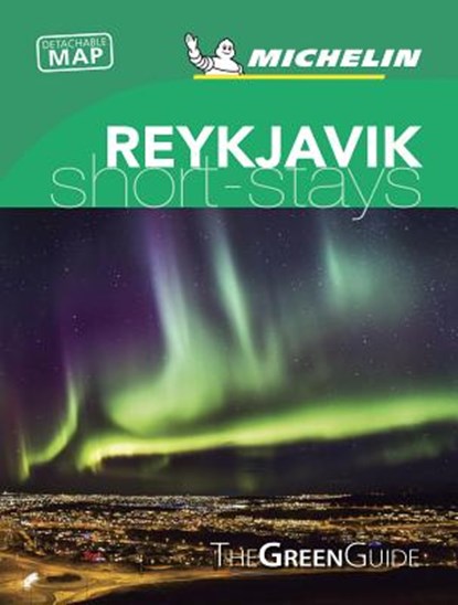 Reykjavik - Michelin Green Guide Short Stays, Michelin - Paperback - 9782067239951