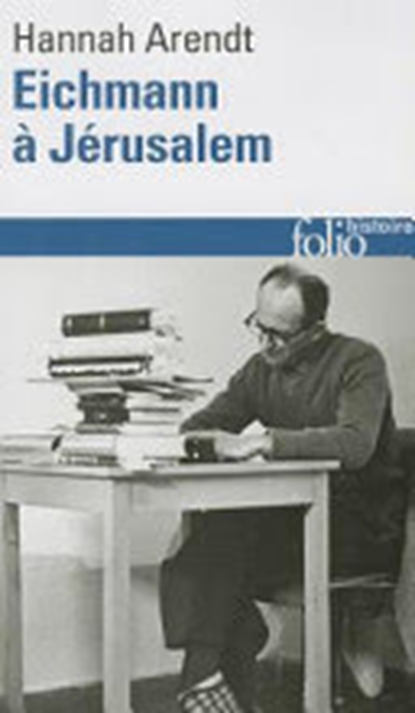 Eichmann a Jerusalem, ARENDT,  Hannah - Paperback - 9782070326211