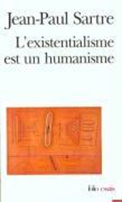 L' existentialisme est un humanisme, Jean-Paul Sartre - Paperback - 9782070329137