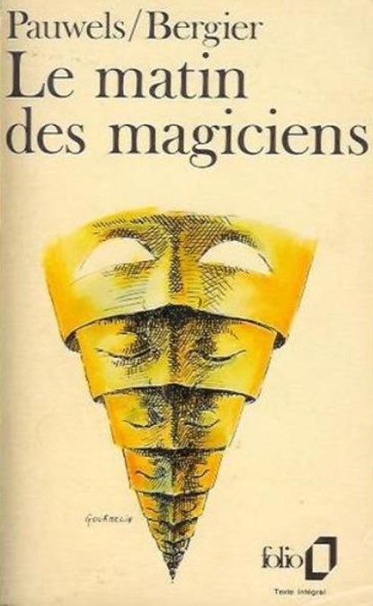Le matin des magiciens, Louis Pauwels ; Jacques Bergier - Paperback - 9782070361298