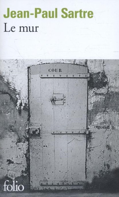 Le mur, SARTRE,  Jean-Paul - Paperback - 9782070368785