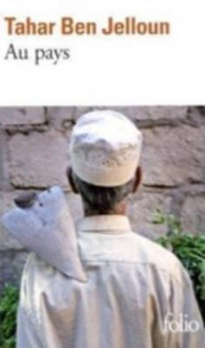 Au pays, Tahar Ben Jelloun - Paperback - 9782070437948