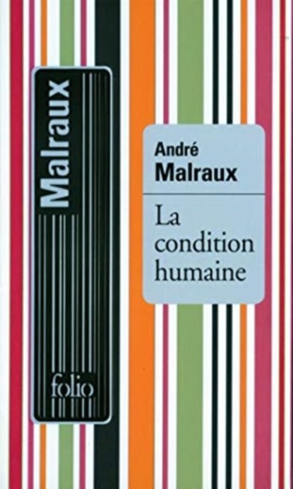 La condition humaine, Andre Malraux - Paperback - 9782070444793