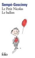 Le Petit Nicolas - Le ballon | Sempé, Jean-Jacques ; Goscinny, René | 