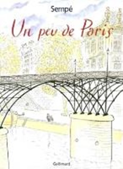 Un peu de Paris, SEMPÉ,  Jean-Jacques - Paperback - 9782070463473