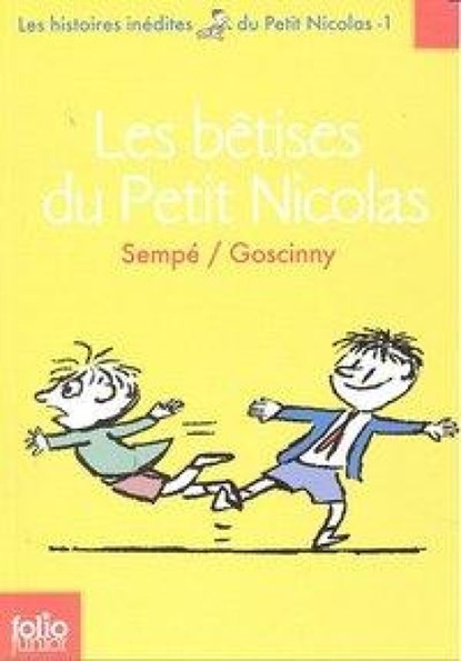Les betises du Petit Nicolas (Histoires inedites 1), Jean-Jacques Sempe ; Rene Goscinny - Paperback - 9782070619870