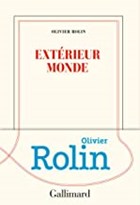 Extérieur monde | Olivier Rolin | 