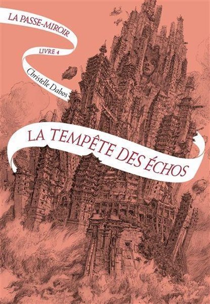 La passe-miroir: La tempete des echos, Dabos ; Christelle - Paperback - 9782072937248