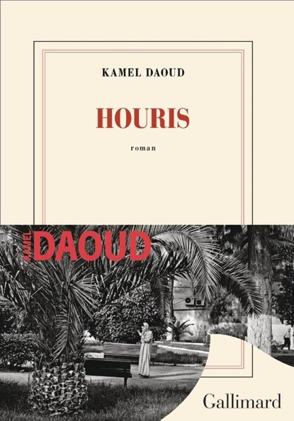 Houris, Kamel Daoud - Paperback - 9782072999994