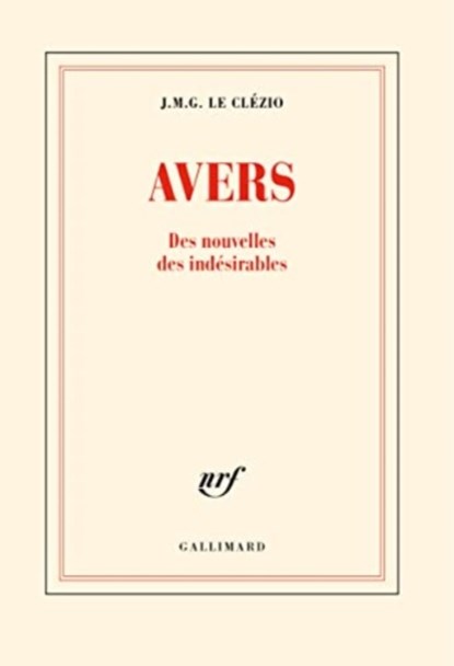 Avers - Des nouvelles des indésirables, Jean-Marie Gustave Le Clézio - Paperback - 9782073008909