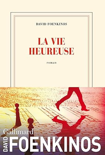 La vie heureuse, David Foenkinos - Paperback - 9782073040817