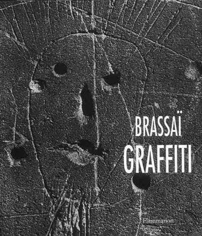Brassai: graffiti, BRASSAI,  Gilberte - Overig Gebonden - 9782080107138