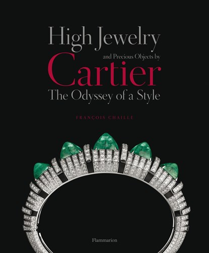 High Jewelry and Precious Objects by Cartier, François Chaille - Gebonden Gebonden - 9782080201737