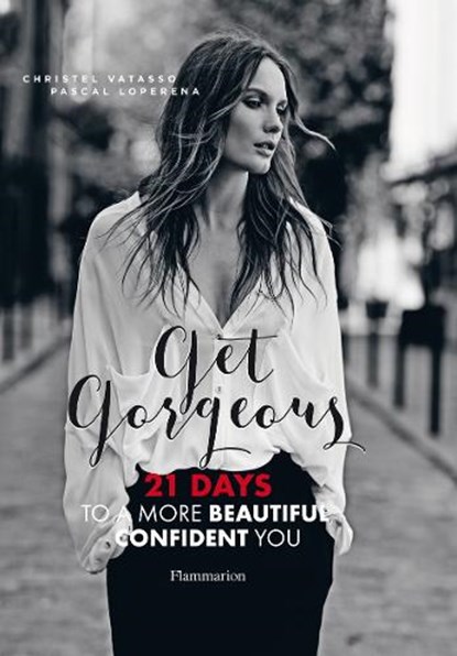 Get Gorgeous, Christel Vatasso ; Pascal Loperena - Paperback - 9782080202659