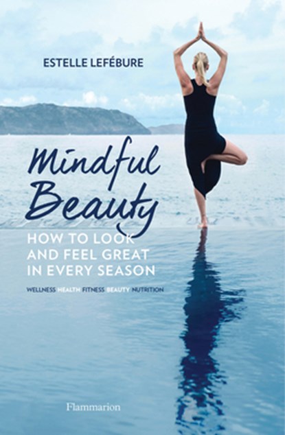 MINDFUL BEAUTY, Estelle Lefébure - Paperback - 9782080204233