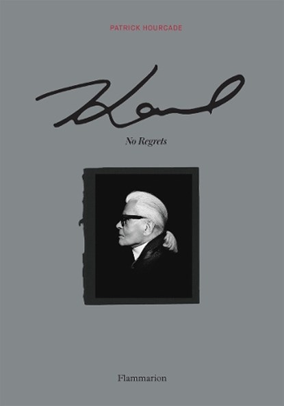 Karl: No Regrets, Patrick Hourcade - Gebonden Gebonden - 9782080243713