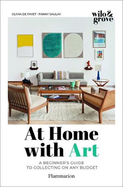 At Home with Art, Olivia de Fayet ; Fanny Saulay ; Marie Vendittelli - Paperback - 9782080261342