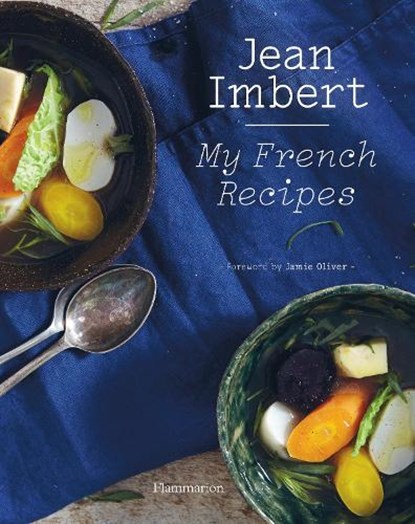 Jean Imbert: My French Recipes, Jean Imbert - Gebonden - 9782080294746