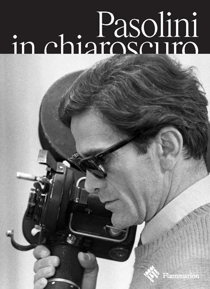 Pasolini in Chiaroscuro, Guillaume de Sardes ; Bartolomeo Pietromarchi - Paperback - 9782080442130