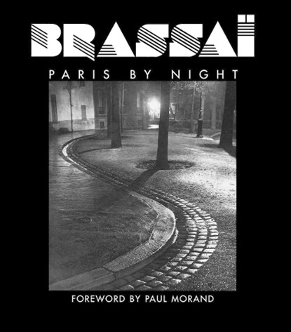 Brassai: Paris by Night, Brassai - Gebonden - 9782080482396