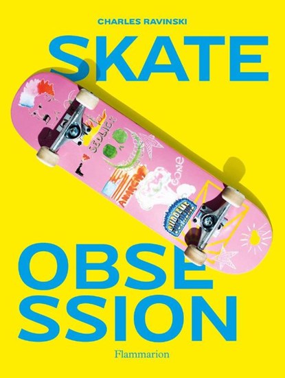 Skate Obsession, Charles Ravinski - Paperback - 9782080485922