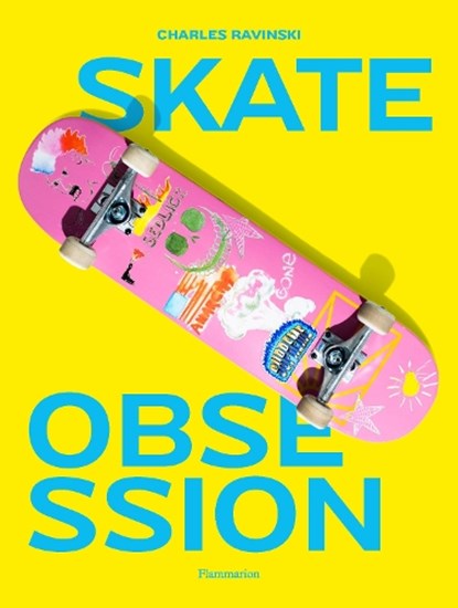 Skate Obsession, Charles Ravinski - Paperback - 9782080485922
