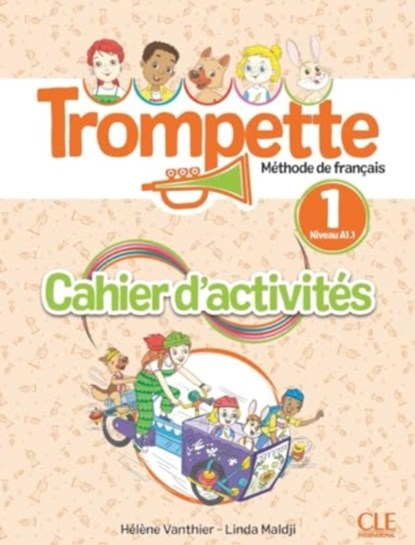 Trompette 1: Niveau A1.1 - Cahier d'activites + audio, Linda Maldji ; Helene Vanthier - Paperback - 9782090358933