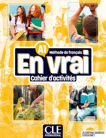 En vrai: Niveau A1 - Cahier d'activites + audio online, Sandrine Doucinet ; Begona Cortina Sagredo - Paperback - 9782090362206